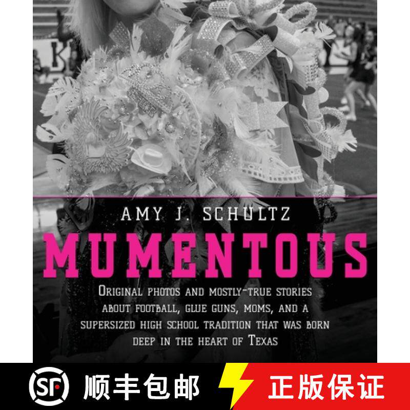 【3-4周达】精装 Mumentous: Original Photos And Mostly-True Stories About Football, Glue Guns, Moms, A... [9781639885657]