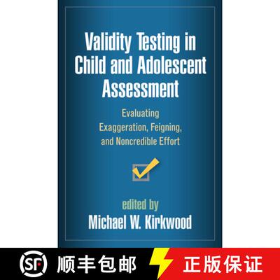 【3-4周达】Validity Testing in Child and Adolescent Assessment: Evaluating Exaggeration, Feigning, an... [9781462521852]
