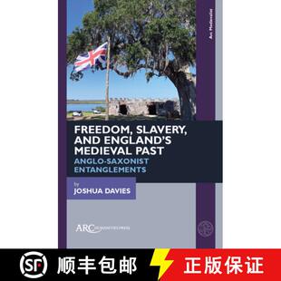 Freedom 9781802700510 Entanglements Medieval 4周达 Past and Slavery Saxonist England Anglo