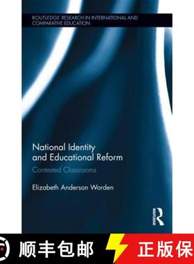 【3-4周达】National Identity and Educational Reform: Contested Classrooms [9780415719544]