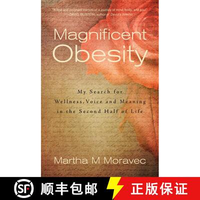 【3-4周达】Magnificent Obesity: My Search for Wellness, Voice and Meaning in the Second Half of Life [9781578265053]