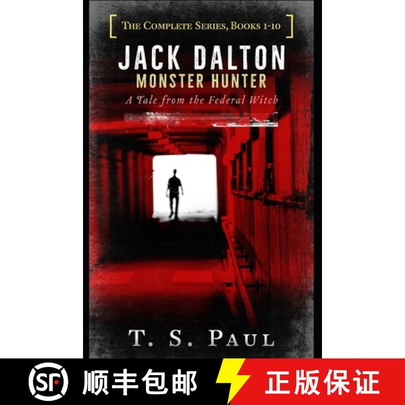 【3-4周达】Jack Dalton, Monster Hunter, The Complete Serial Series (1-10): The History of the Magical... [9781949681765]