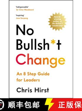 【3-4周达】No Bullsh*t Change : An 8 Step Guide for Leaders [9781800815704]
