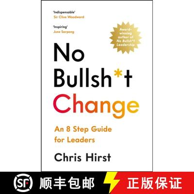 【3-4周达】No Bullsh*t Change : An 8 Step Guide for Leaders [9781800815704]