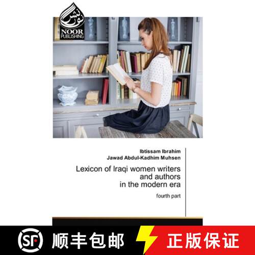 【3-4周达】Lexicon of Iraqi women writers and authors in the modern era: fourth part (Aufl.) [9786203859409]