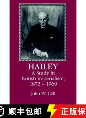 【3-4周达】Hailey: A Study in British Imperialism, 1872 1969 [9780521521178]