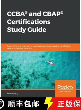 【3-4周达】CCBA (R) and CBAP (R) Certifications Study Guide: Expert tips and practices in business an... [9781838825263]