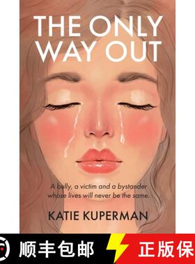 【3-4周达】The Only Way Out: A bully, a victim and a bystander whose lives will never be the same [9781738849628]