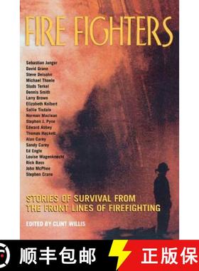 预订 Fire Fighters: Stories of Survival from the Front Lines of Firefighting [9781560254027]