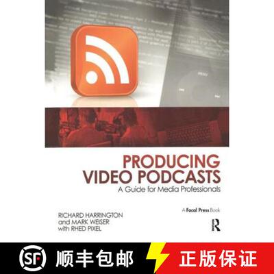 【3-4周达】Producing Video Podcasts: A Guide for Media Professionals [9781138460515]