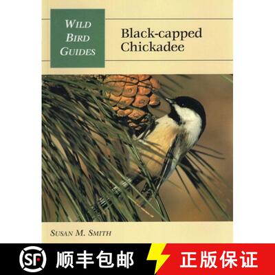 【3-4周达】Wild Bird Guide: Black-Capped Chickadee [9780811726863]