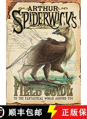 【3-4周达】Arthur Spiderwick's Field Guide: To the Fantastic World Around You [9781416901365]