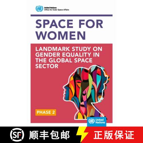 【3-4周达】Space4Women Landmark Study on Gender Equality in the Global Space Sector: Phase 2: Experie... [9789211576559]