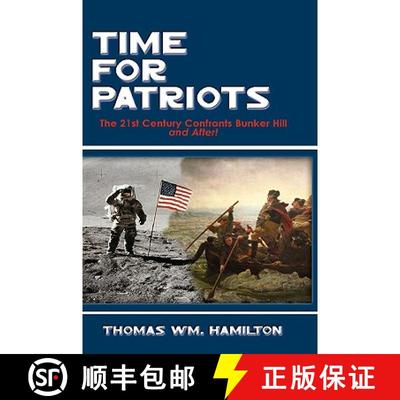 【3-4周达】Time for Patriots: The 21st Century Confronts Bunker Hill--And After! [9781606932247]