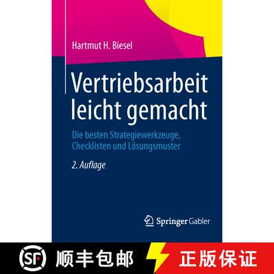 【3-4周达】Vertriebsarbeit leicht gemacht : Die besten Strategiewerkzeuge, Checklisten und Lösungsmu... [9783658029814]