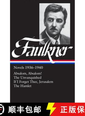 【3-4周达】William Faulkner Novels 1936-1940 (Loa #48): Absalom, Absalom! / The Unvanquished / If I F... [9780940450554]