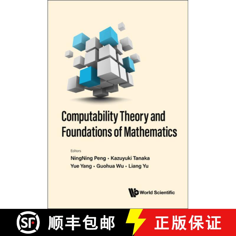 【4周达】Computability Theory And Foundations Of Mathematics - Proceedings Of The 9th International C... [9789811259289]
