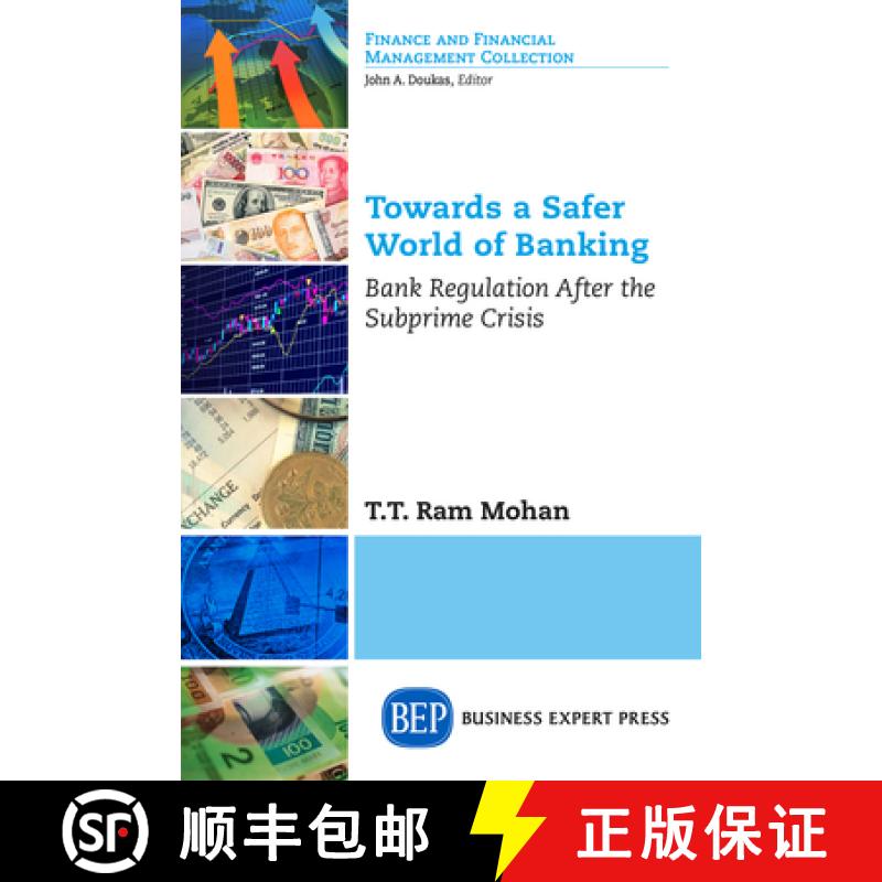 【3-4周达】Towards a Safer World of Banking: Bank Regulation After the Subprime Crisis [9781631574375]