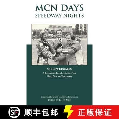 【3-4周达】MCN Days, Speedway Nights: A Reporter's Recollection of his Glory Days of Speedway [9781839756344]