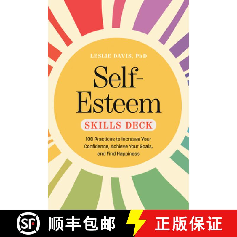 预订 Self-Esteem Skills Deck: 100 Practices to Increase Your Confidence, Achieve Your Goals, and Find... [9780593885949]