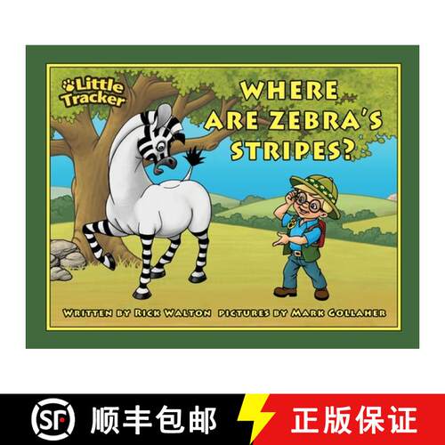 【3-4周达】Where are Zebra's Stripes?: Little Tracker Safari Series [9780983488743]