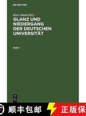 预订 Glanz Und Niedergang Der Deutschen Universit t : 50 Jahre Deutscher Wissenschaftsgeschichte in B... [9783110049800]