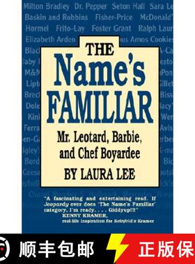【3-4周达】Name's Familiar, The: Mr. Leotard, Barbie, and Chef Boyardee [9781565543942]