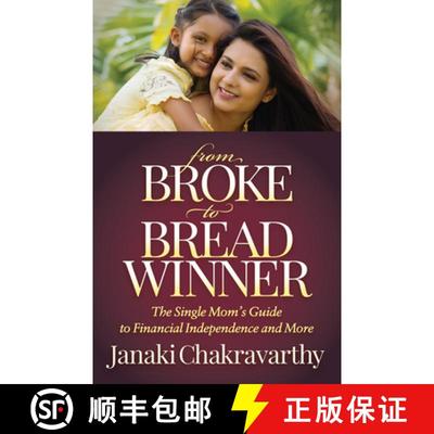 【3-4周达】From Broke to Breadwinner : The Single Mom's Guide to Financial Independence and More [9781642790221]