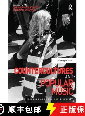 【3-4周达】Countercultures and Popular Music. Edited by Sheila Whiteley, Jedediah Sklower [9781138249943]