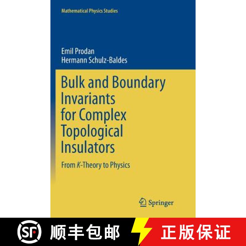 【3-4周达】Bulk and Boundary Invariants for Complex Topological Insulators : From K-Theory to Physics [9783319805504]