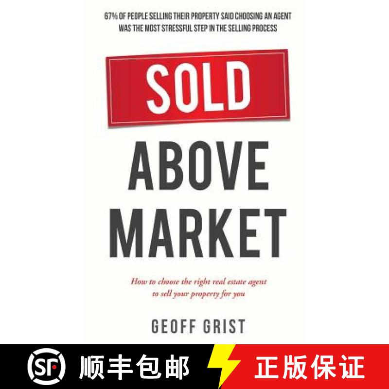 【3-4周达】Sold Above Market: How to Choose the Right Real Estate Agent to Sell Your Property [9780994256034]图片