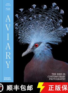 【3-4周达】Aviary: The Bird in Contemporary Photography [9780500029084]