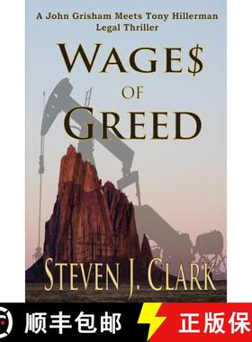 【3-4周达】Wages of Greed: A John Grisham meets Tony Hillerman-style legal thriller [9780991486977]