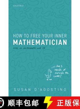 【3-4周达】How to Free Your Inner Mathematician: Notes on Mathematics and Life [9780198843597]