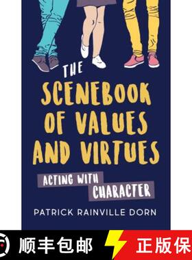 【3-4周达】The Scenebook of Values and Virtues: Acting with Character [9781566082105]