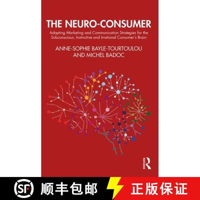 【3-4周达】The Neuro-Consumer : Adapting Marketing and Communication Strategies for the Subconscious,... [9780367895907]
