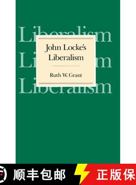 【3-4周达】John Locke`s Liberalism [9780226306087]