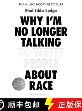 现货 为何我不再与白人谈论种族 Why I'm No Longer Talking to White People About Race: The Sunday Times ... [9781408870587]