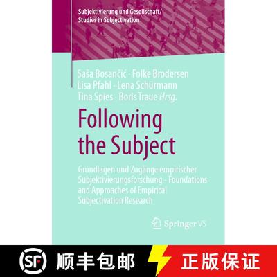 【3-4周达】Following the Subject : Grundlagen und Zugänge empirischer Subjektivierungsforschung - Fo... [9783658314965]