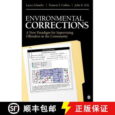 【3-4周达】Environmental Corrections: A New Paradigm for Supervising Offenders in the Community [9781506323282]