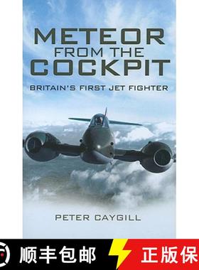 【3-4周达】Meteor from the Cockpit: Britain's First Jet Fighter: Britain's First Jet Fighters [9781848842199]