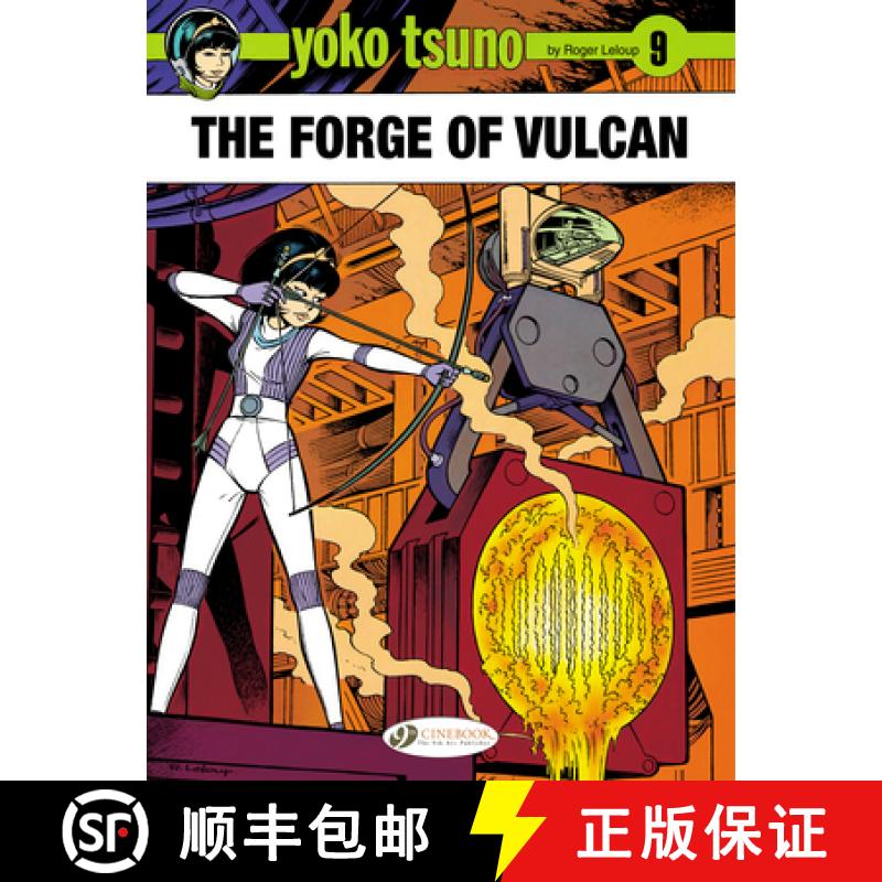【2-3周达】Yoko Tsuno Vol. 9: The Forge of Vulcan: - Forge of Vulcan [9781849181976]