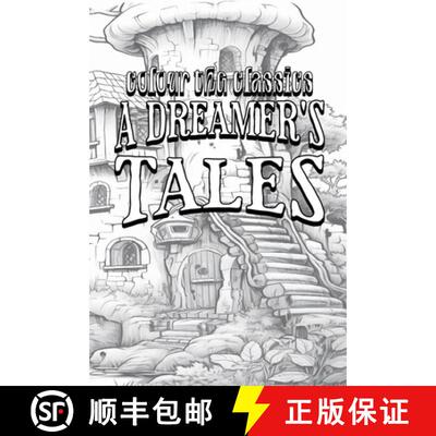 【3-4周达】Lord Dunsany's A Dreamer's Tales [Premium Deluxe Exclusive Edition - Enhance a Beloved Cla... [9798869330376]