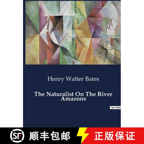 【3-4周达】The Naturalist On The River Amazons: Explorations and Observations in the Amazon Basin [9791041982325]