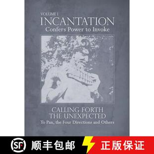 【3-4周达】Incantation: Volume 1 - Calling Forth the Unexpected: To Pan, the Four Directions and Others [9780955995194]