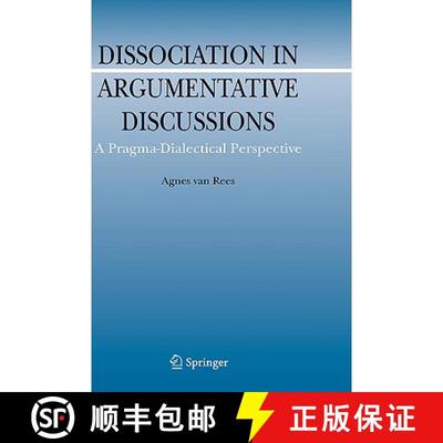 【3-4周达】Dissociation in Argumentative Discussions : A Pragma-Dialectical Perspective [9781402091490]