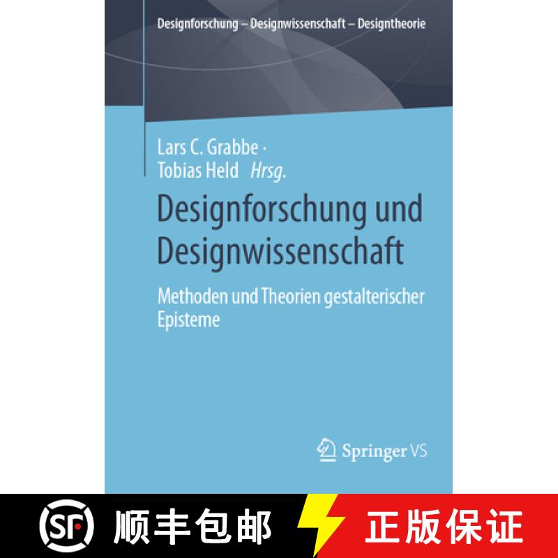【3-4周达】Designforschung und Designwissenschaft : Methoden und Theorien gestalterischer Episteme [9783658452520]