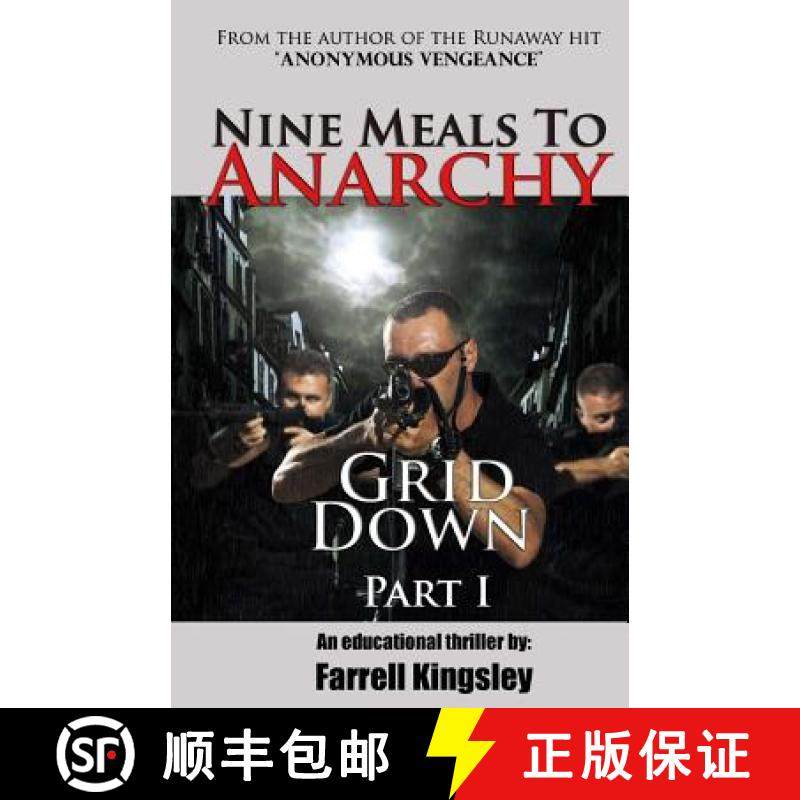 预订 Nine Meals To Anarchy: Grid Down: A Preppers Educational Thriller! (Book 2) [9780990564430]