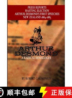 【3-4周达】ARTHUR DESMOND: A RADICAL DEMAGOGUE [9789198593280]