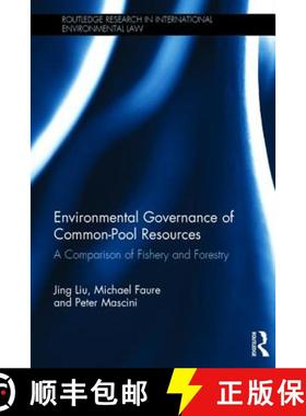 【3-4周达】Environmental Governance and Common Pool Resources: A Comparison of Fishery and Forestry [9781138049765]